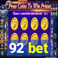 92 bet